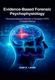 EVIDENCE-BASED FORENSIC PSYCHOPHYSIOLOGY